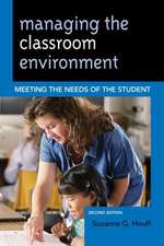 Managing the Classroom Environment