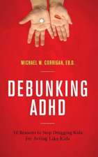 Debunking ADHD