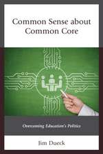 Common Sense about Common Core