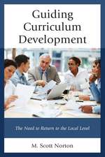 Guiding Curriculum Development: The Need to Return to Local Control