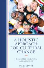 A Holistic Approach for Cultural Change