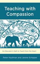 Teaching with Compassion: An Educator’s Oath to Teach from the Heart