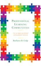 Professional Learning Communities: The Ultimate Blueprint for Academic Success