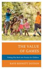 VALUE OF GAMESPUTTING PLAY BACB