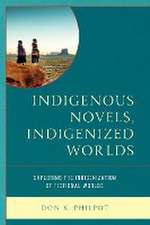 Indigenous Novels, Indigenized Worlds