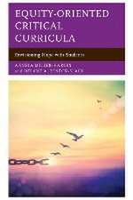 Equity-Oriented Critical Curricula