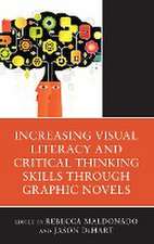 Increasing Visual Literacy and Critical Thinking Skills through Graphic Novels