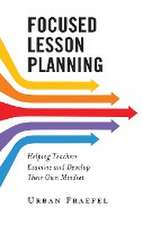 Focused Lesson Planning: Helping Teachers Examine and Develop Their Own Mindset