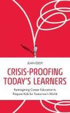 Eddy, J: Crisis-Proofing Today's Learners