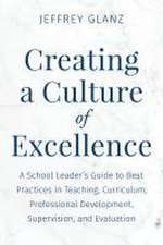 Glanz, J: Creating a Culture of Excellence