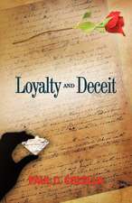 Loyalty and Deceit