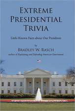 Extreme Presidential Trivia