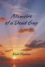 Memoirs of a Dead Guy