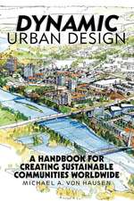 Dynamic Urban Design