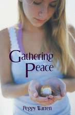 Gathering Peace