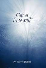 Gift of Freewill