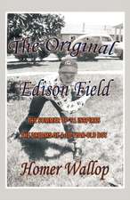 The Original Edison Field