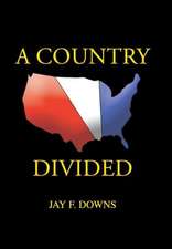 Downs, J: Country Divided
