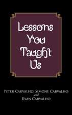 Lessons You Taught Us