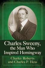 Charles Sweeny, the Man Who Inspired Hemingway