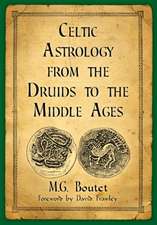 Celtic Astrology from the Druids to the Middle Ages