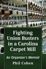 Fighting Union Busters in a Carolina Carpet Mill