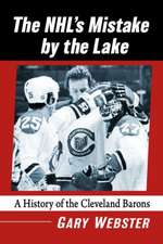 Webster, G: NHL's Mistake by the Lake