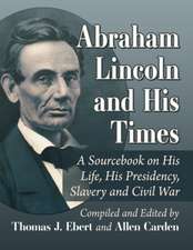 Lincoln, Slavery and Civil War