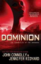 Dominion: The Chronicles of the Invaders