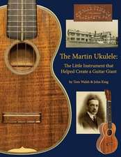 The Martin Ukulele