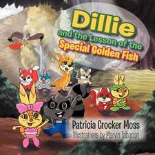 Dillie and the Lesson of the Special Golden Fish