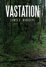 Birdseye, L: Vastation