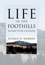 Warren, E: Life in the Foothills