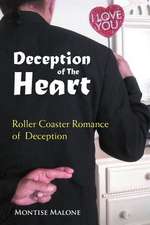 Deception of the Heart