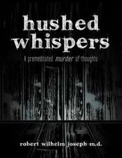 Hushed Whispers