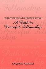 Forgiveness and Reconciliation