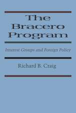 The Bracero Program: Interest Groups and Foreign Policy