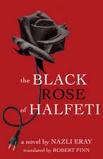 The Black Rose of Halfeti