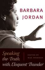 Barbara Jordan: Speaking the Truth with Eloquent Thunder