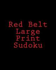 Red Belt Large Print Sudoku