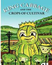 King Cabbage and the Crops of Cultivar