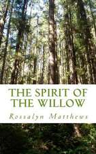 The Spirit of the Willow