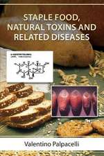 Staple Food, Natural Toxins and Related Diseases