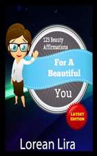 123 Beauty Affirmations for a Beautiful You