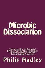 Microbic Dissociation