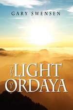 The Light of Ordaya