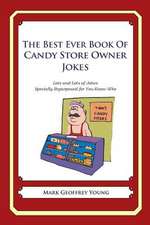 The Best Ever Book of Candy Store Owner Jokes