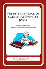 The Best Ever Book of Carpet Salesperson Jokes