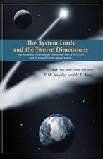 The System Lords and the Twelve Dimensions