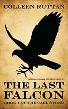 The Last Falcon: Book 1 of the Cael Stone